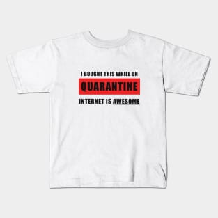 Quarantine : Remember, remember every day of 2020 Kids T-Shirt